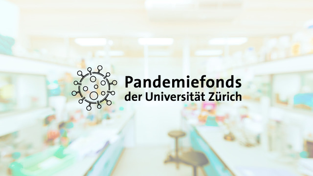 Pandemiefonds der Universität Zürich